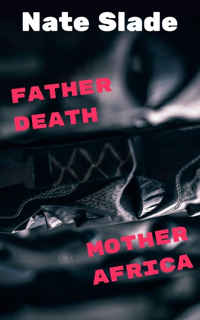 Father Death (Mother Africa)