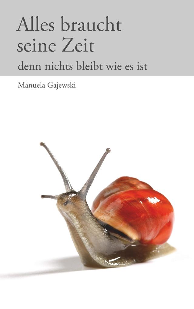 Alles braucht seine Zeit (Buch (kartoniert)), Manuela Gajewski