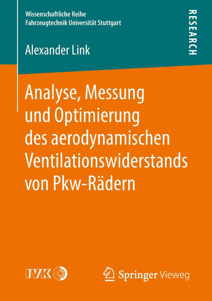 Analyse Messung und Optimierung des aerodynamischen Ventilationswiderstands von Pkw-Rädern