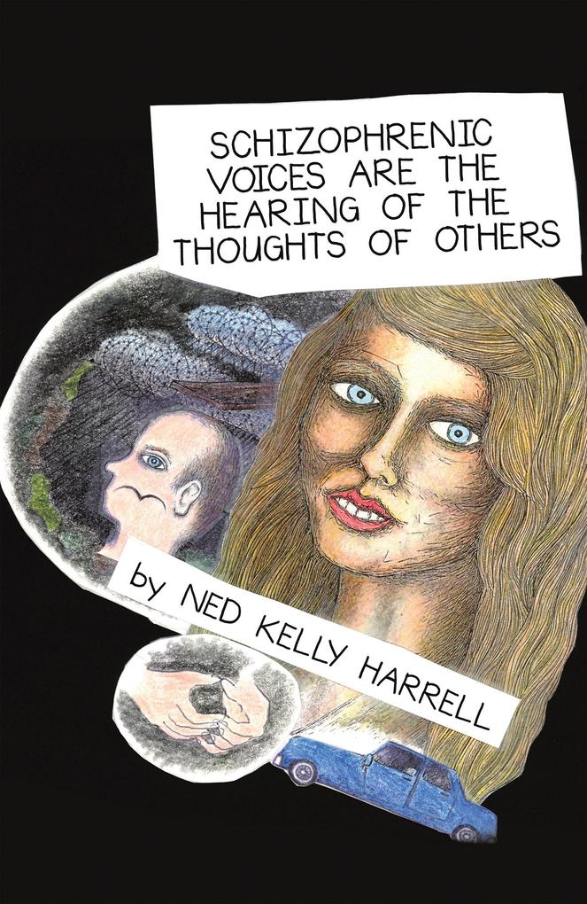 Schizophrenic Voices Are the Hearing of the Thoughts of Others