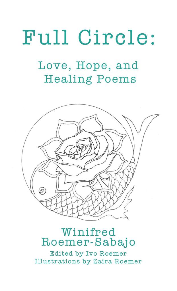 Full Circle: Love Hope and Healing Poems