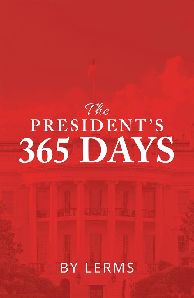 The President‘S 365 Days