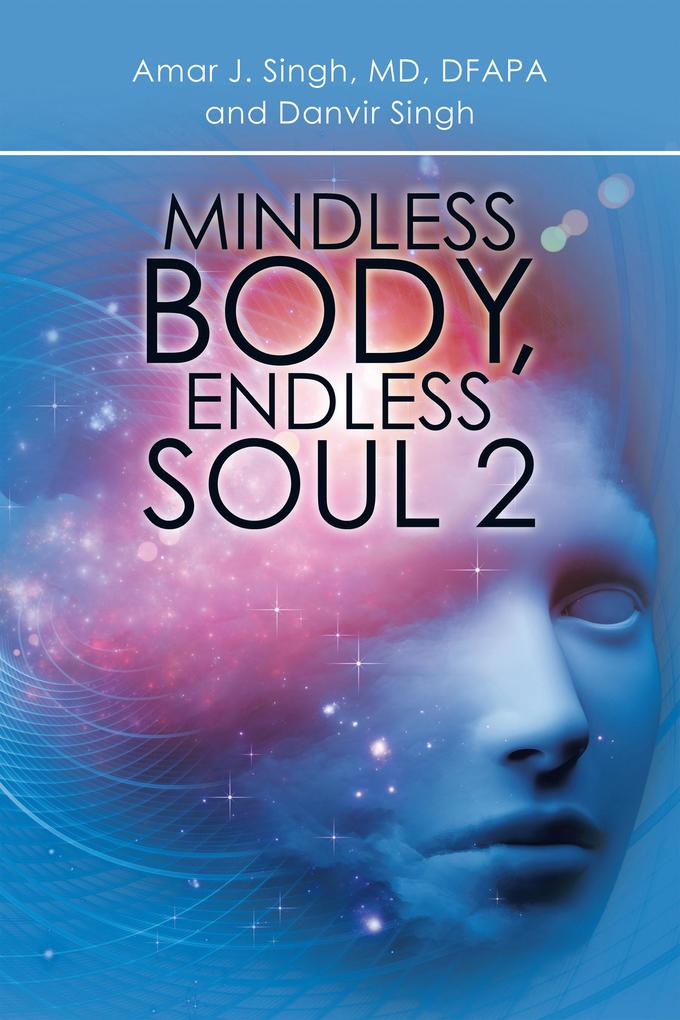 Mindless Body Endless Soul 2
