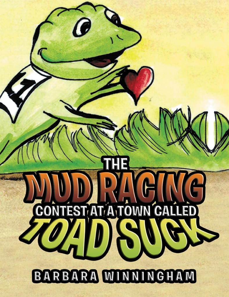 The Mud Racing Contest at a Town Called Toad Suck