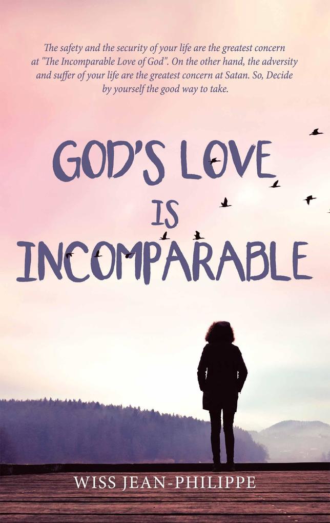 God‘s Love Is Incomparable
