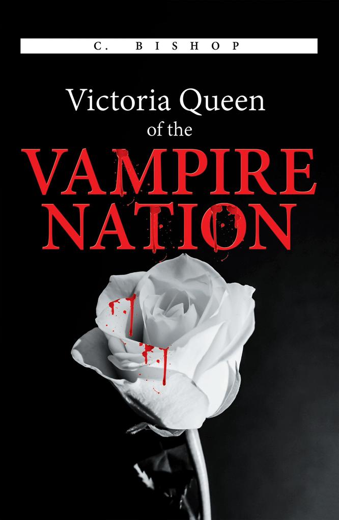 Victoria Queen of the Vampire Nation