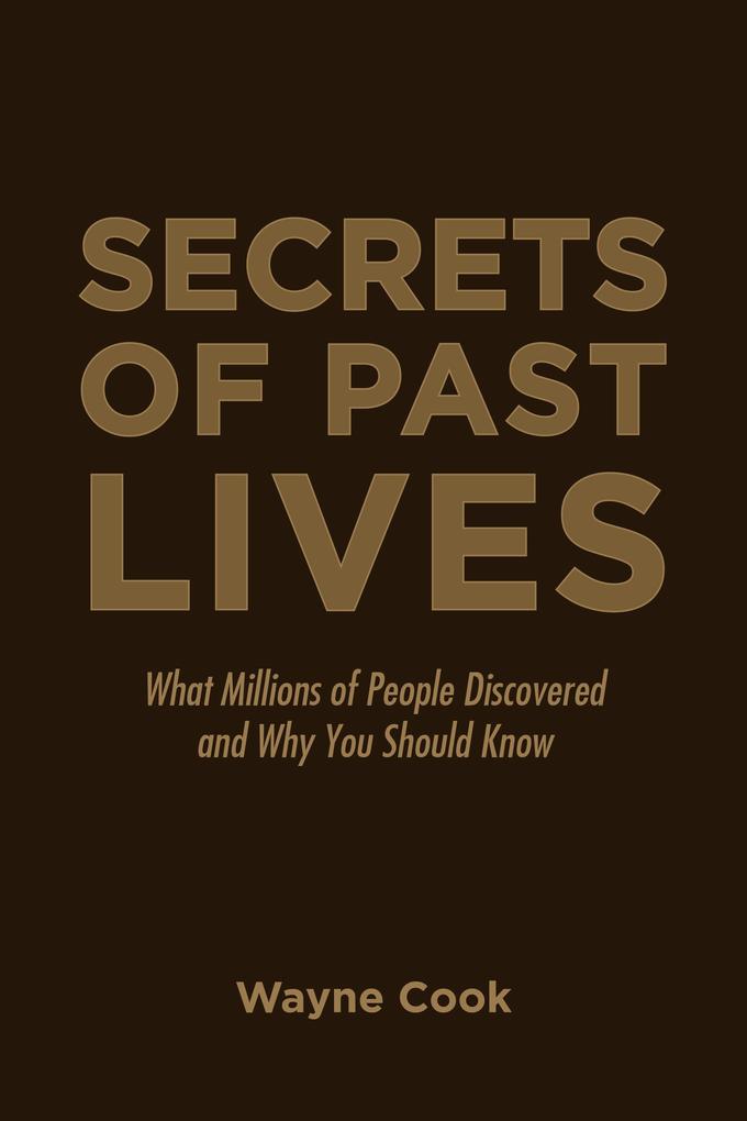 Secrets of Past Lives