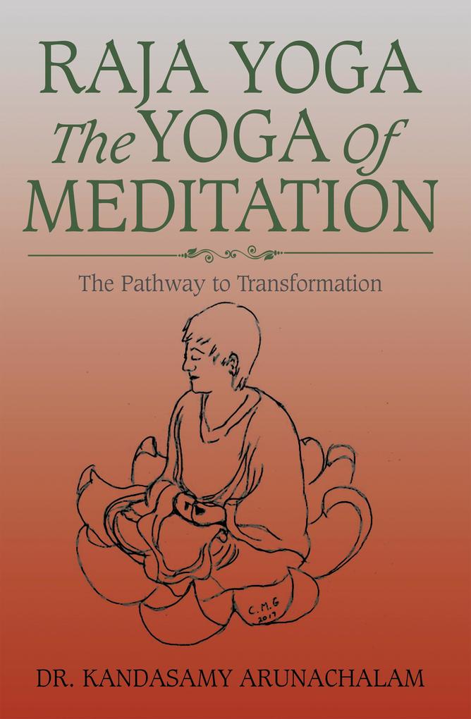 Raja Yoga the Yoga of Meditation