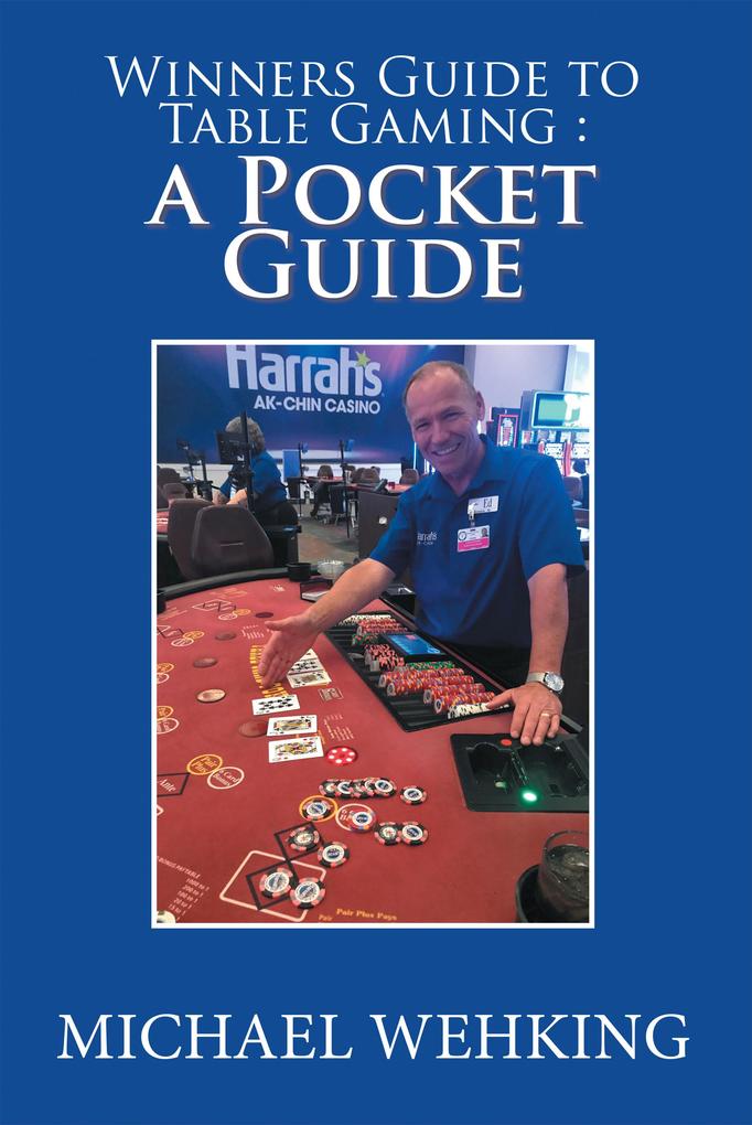 Winners Guide to Table Gaming: a Pocket Guide