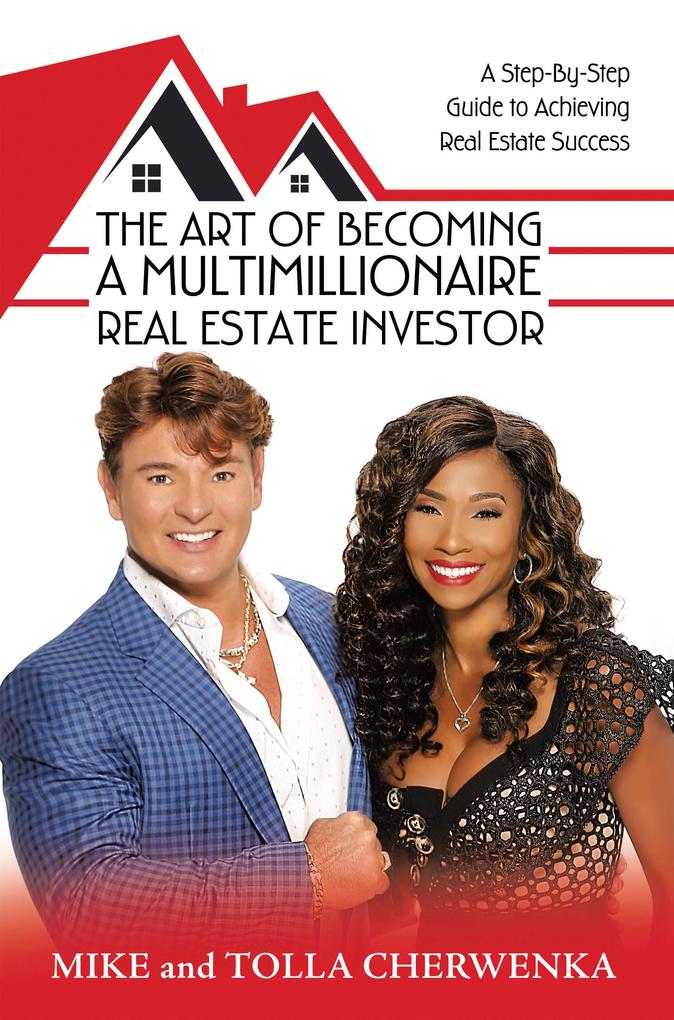 The Art of Becoming a Multimillionaire Real Estate Investor