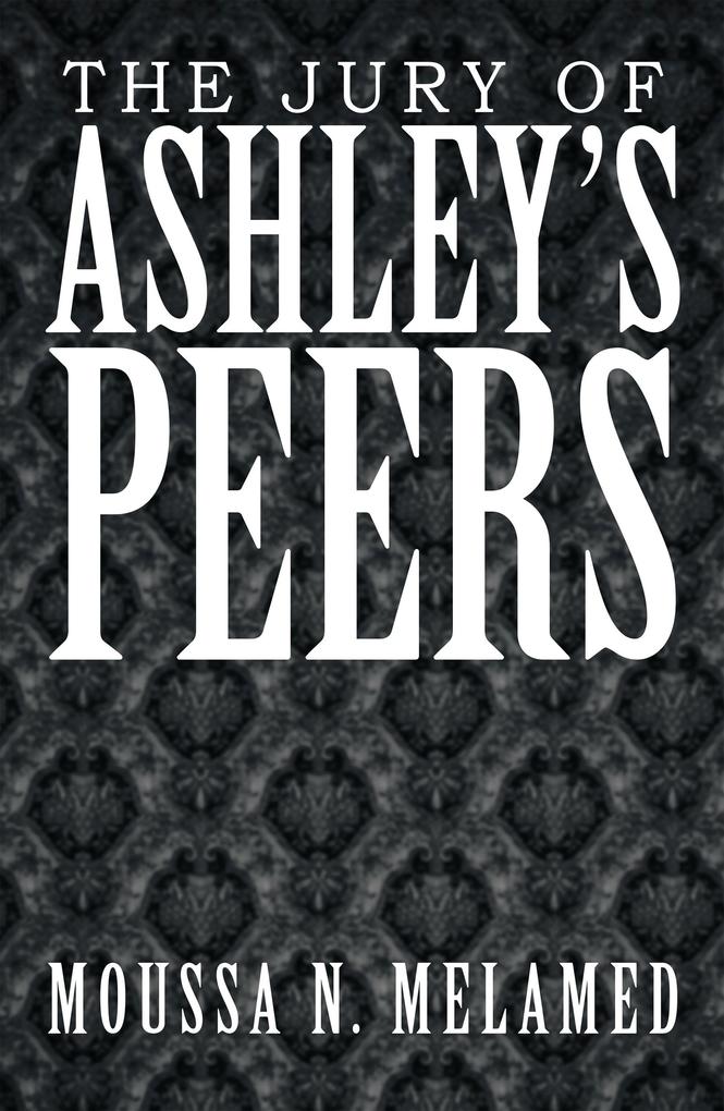 The Jury of Ashley‘S Peers