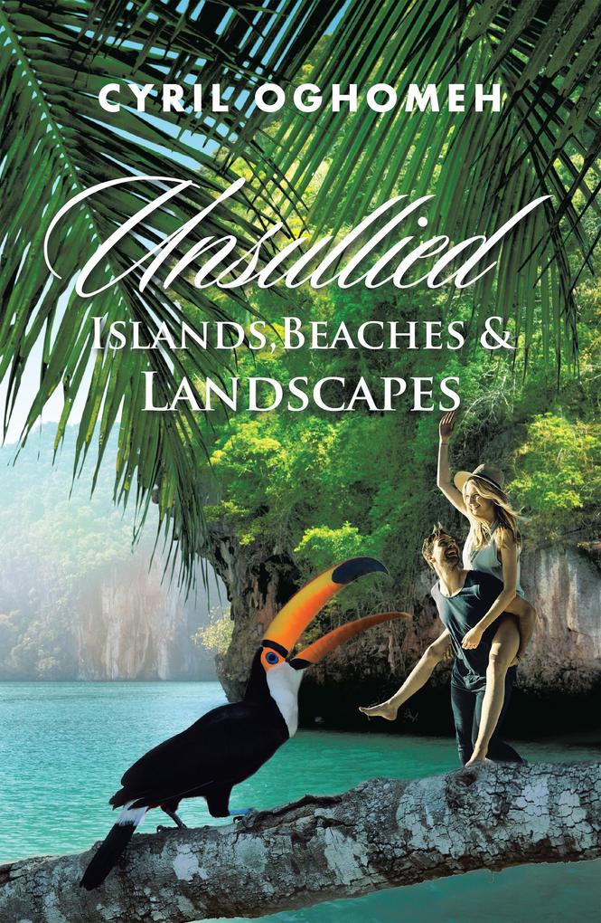 Unsullied Islands Beaches & Landscapes