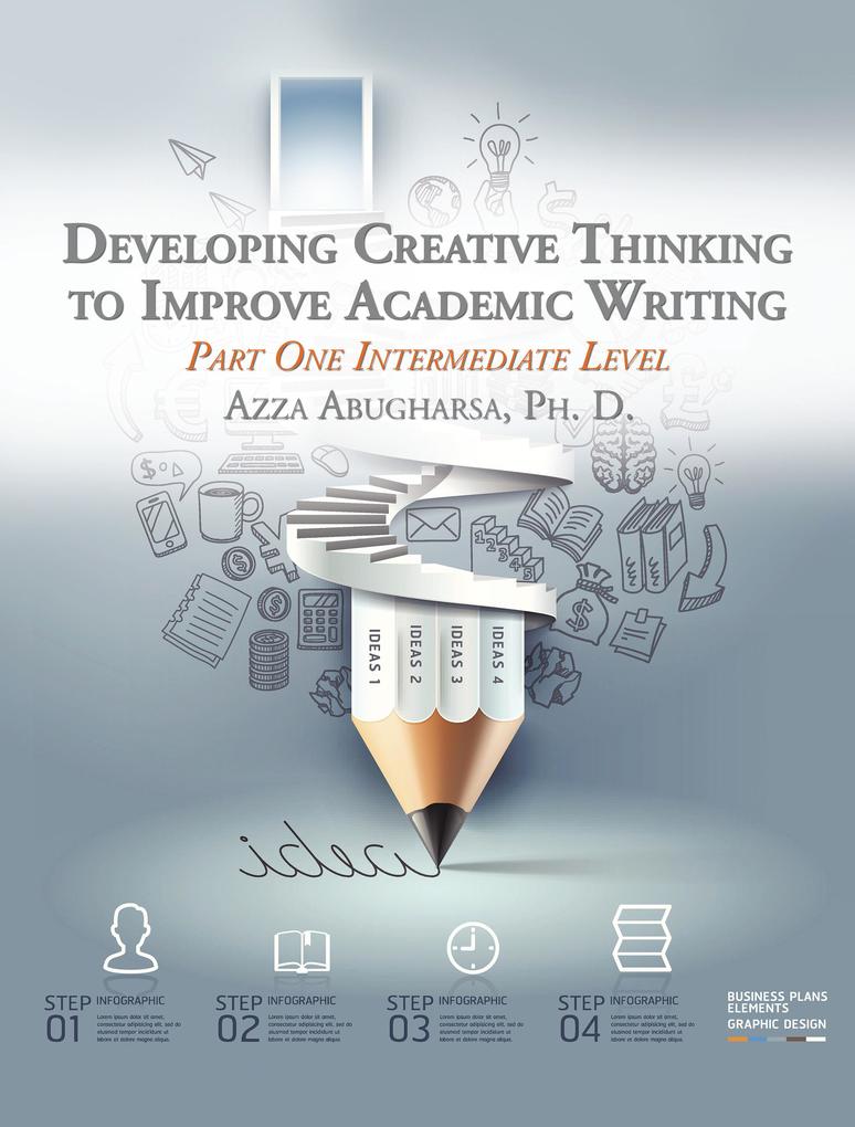 Developing Creative Thinking to Improve Academic Writing