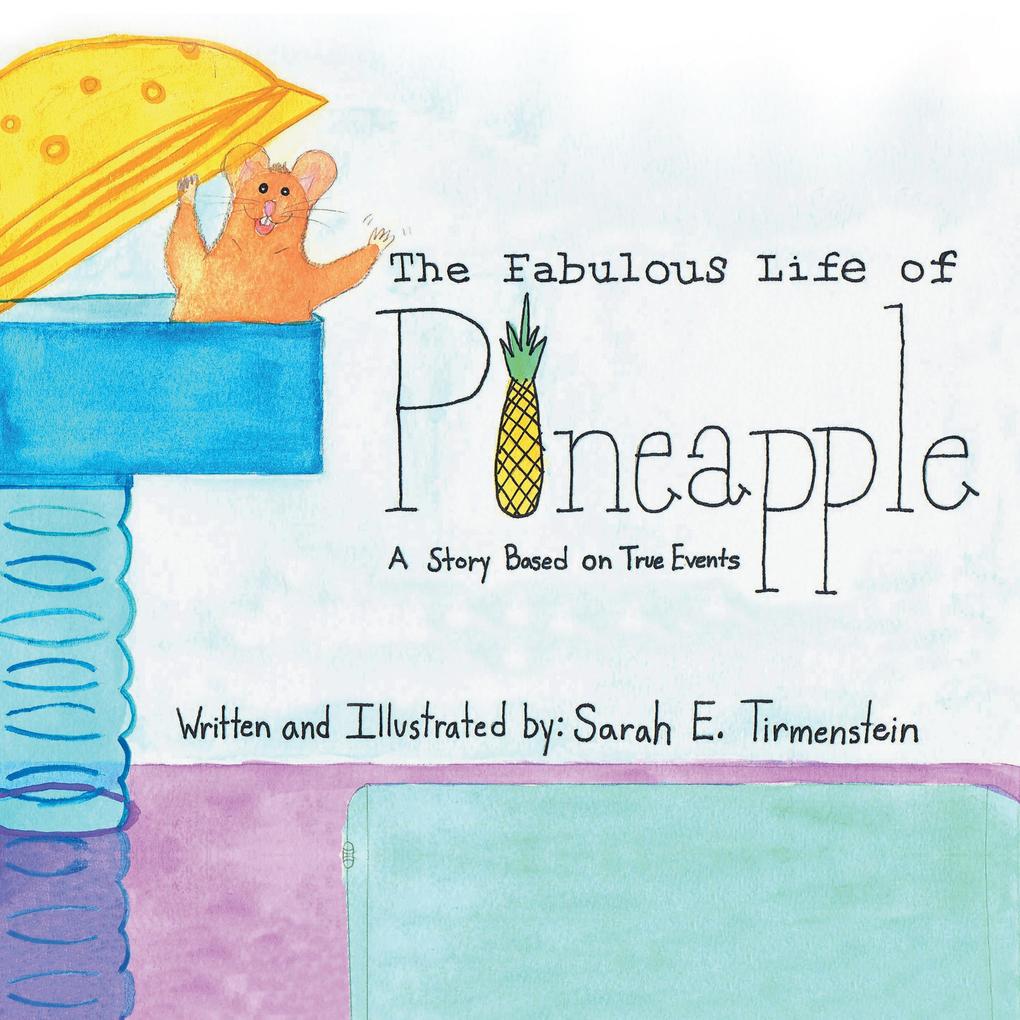 The Fabulous Life of Pineapple