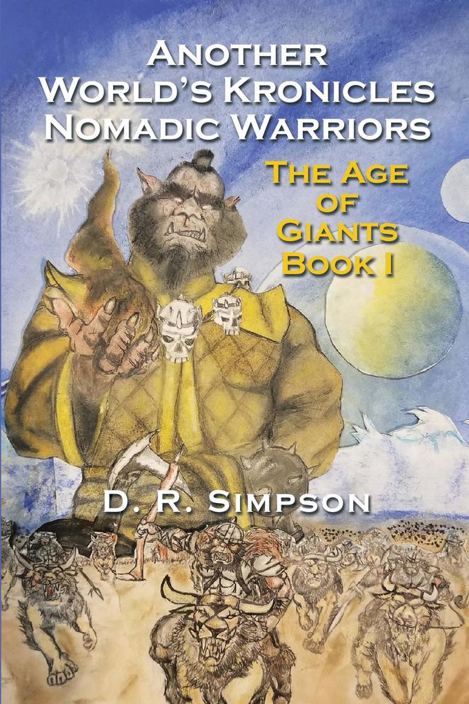 Another World‘S Kronicles Nomadic Warriors