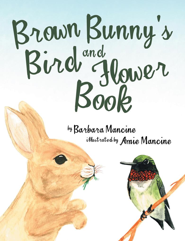 Brown Bunny‘S Bird and Flower Book