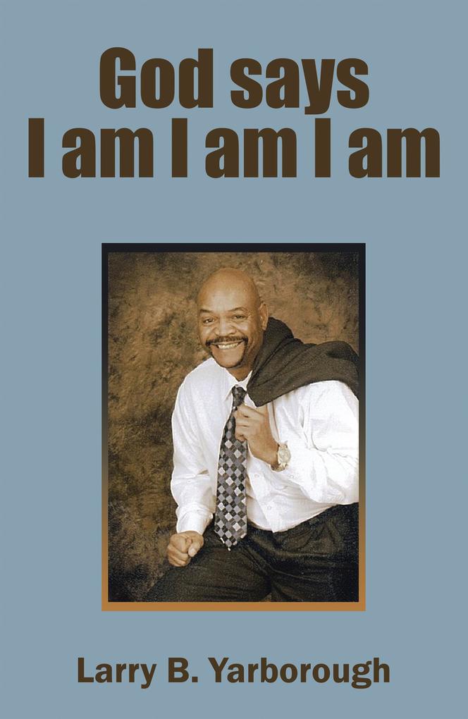 God Says I Am I Am I Am