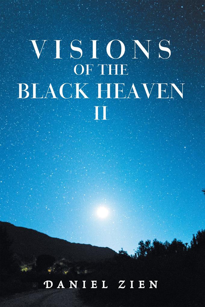 Visions of the Black Heaven Ii