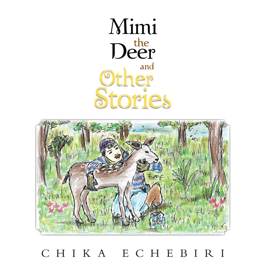 Mimi the Deer and Other Stories