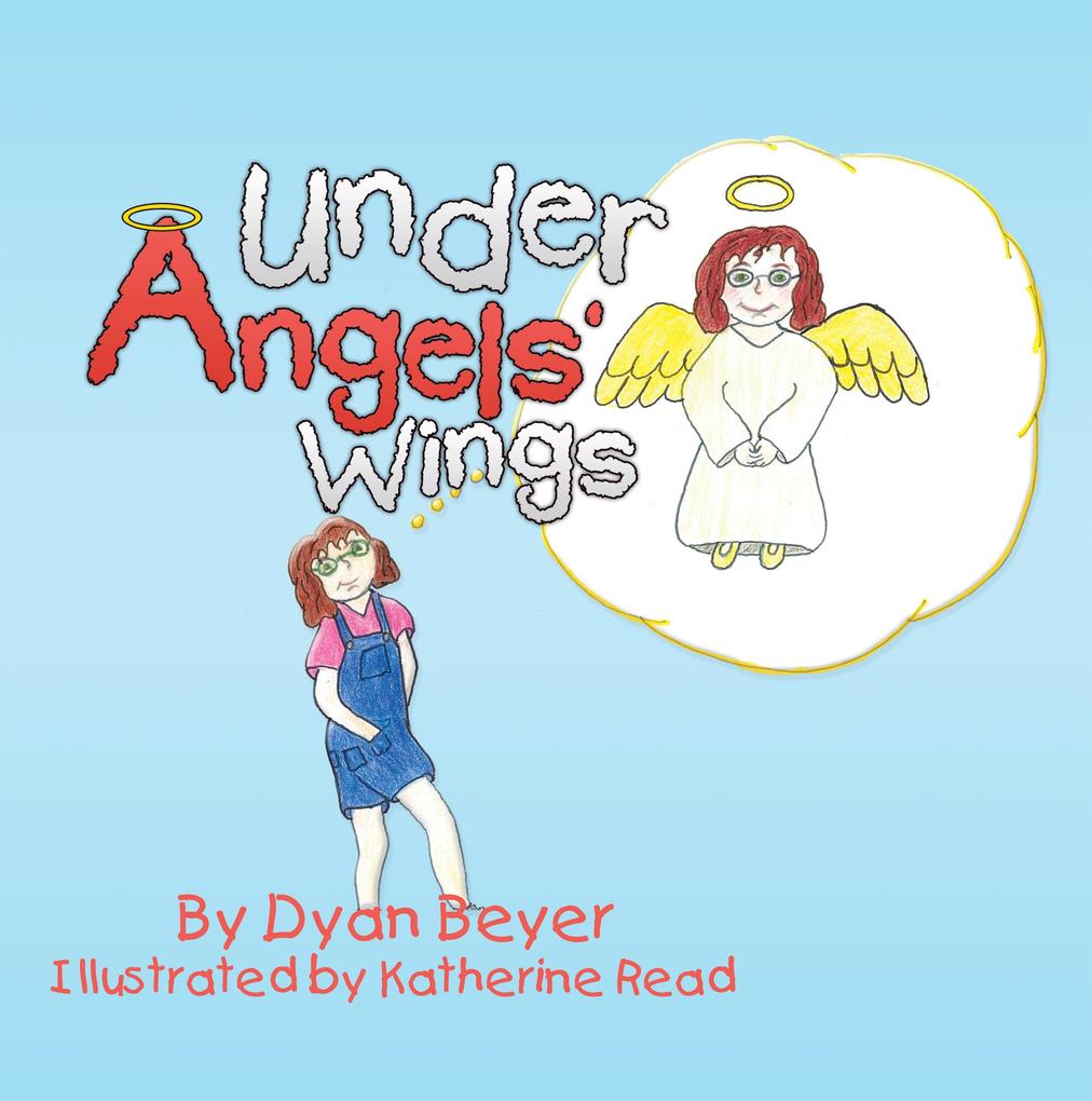 Under Angels‘ Wings