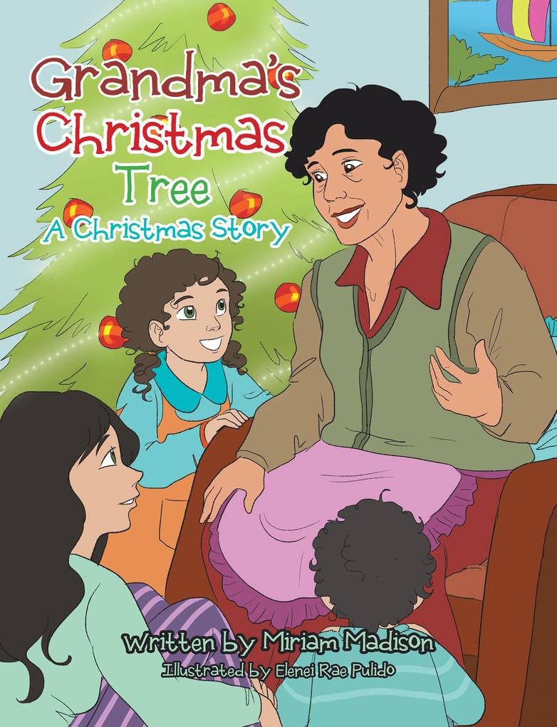 Grandma‘S Christmas Tree a Christmas Story