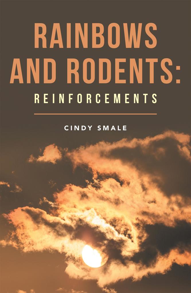 Rainbows and Rodents: Reinforcements