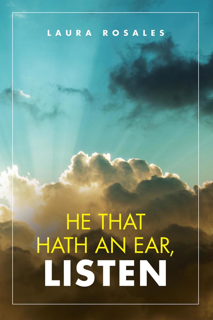 He That Hath an Ear Listen