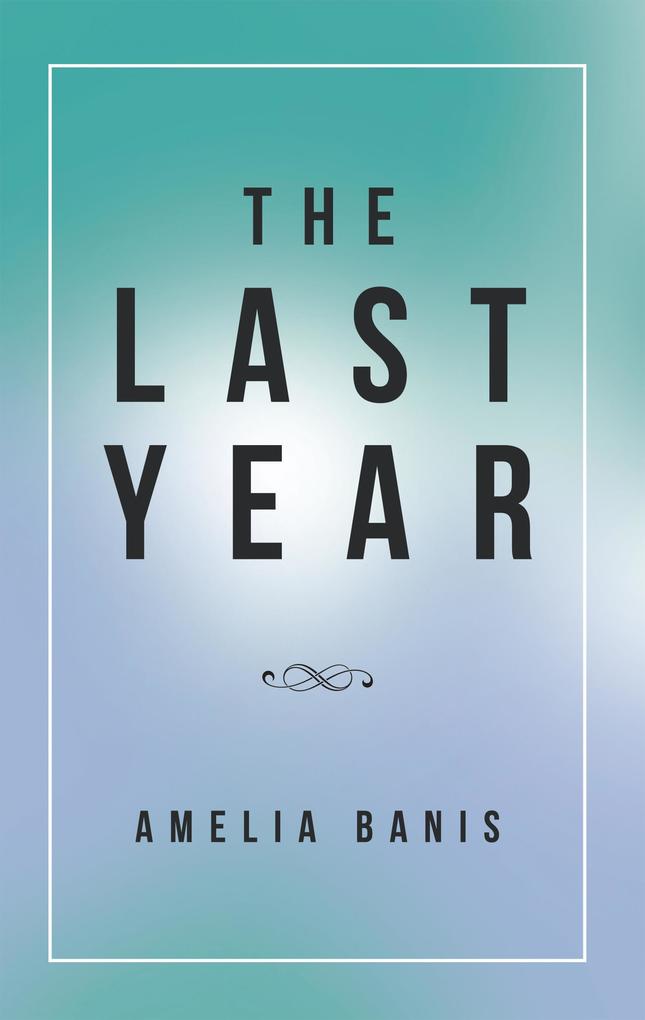 The Last Year