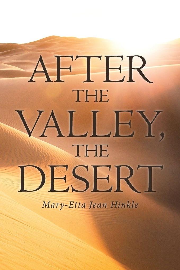 After The Valley The Desert