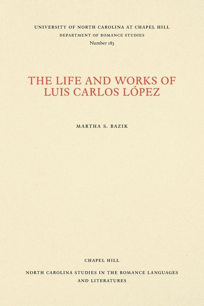 The Life and Works of Luis Carlos López