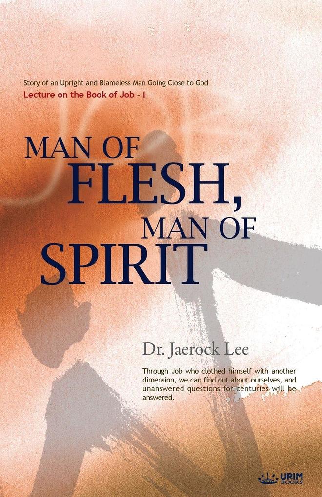 Man of Flesh Man of Spirit