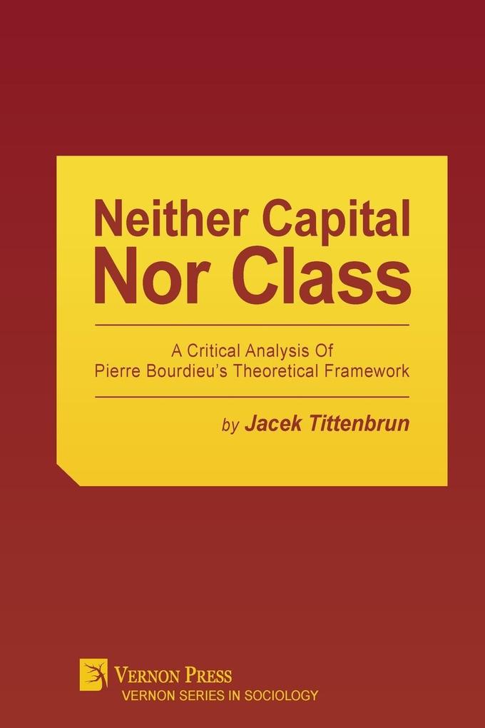 Neither Capital Nor Class