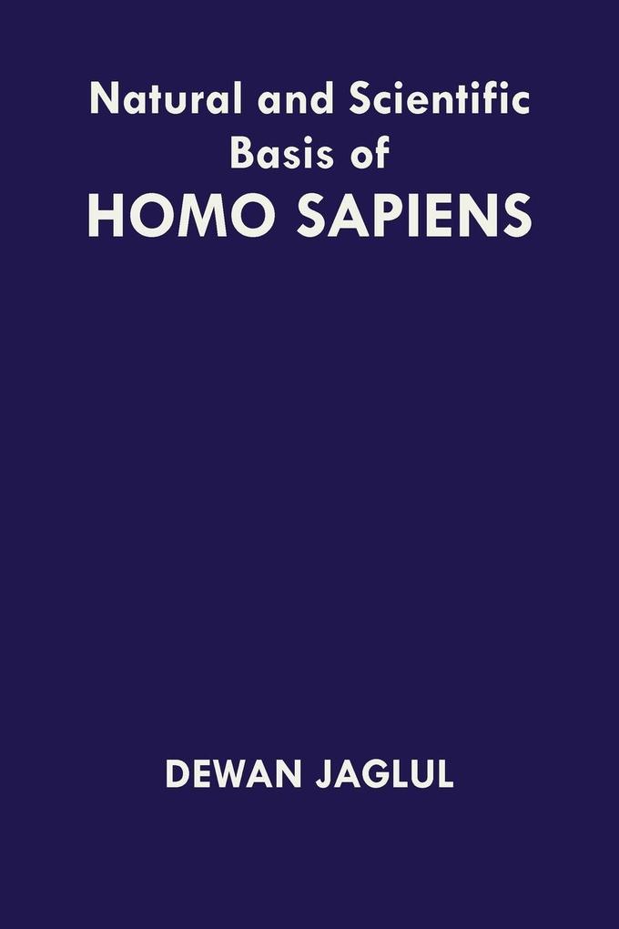 Natural and Scientific Basis of Homo Sapiens