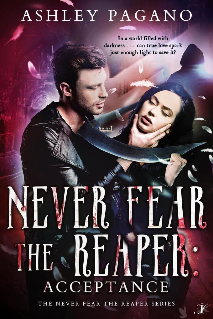 Never Fear the Reaper 3: Acceptance (A Never Fear the Reaper Series #3)
