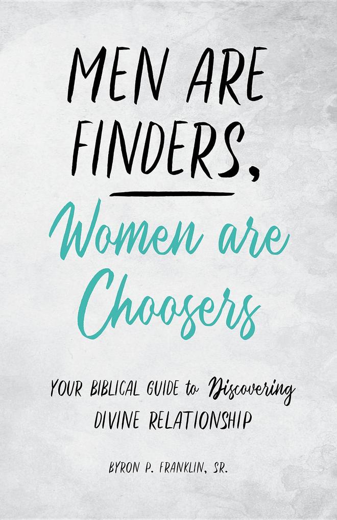 Men Are Finders Women Are Choosers