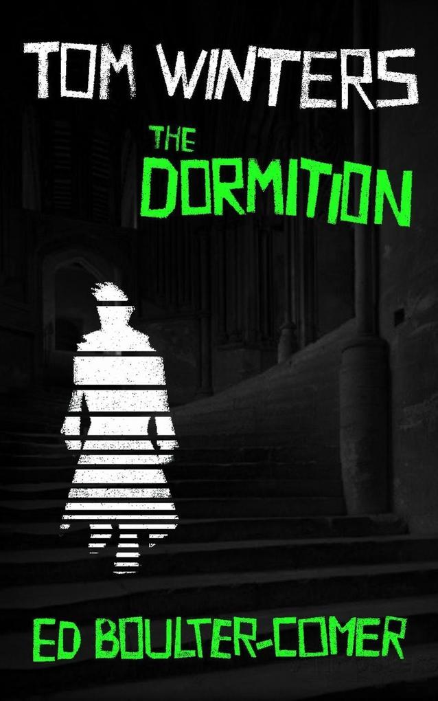 Tom Winters: The Dormition (The Tom Winters Trilogy #3)