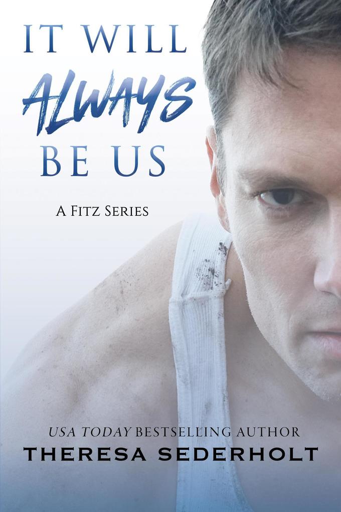 It Will Always Be Us (A Fitz Series #3)