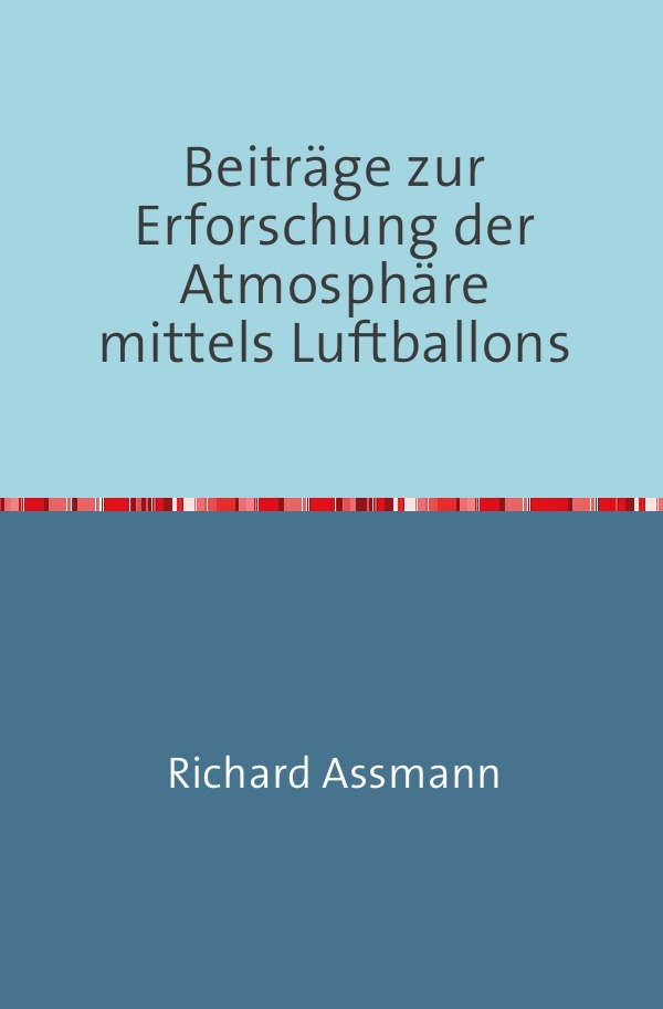 Image of Beiträge zur Erforschung der Atmosphäre mittels des Luftballons