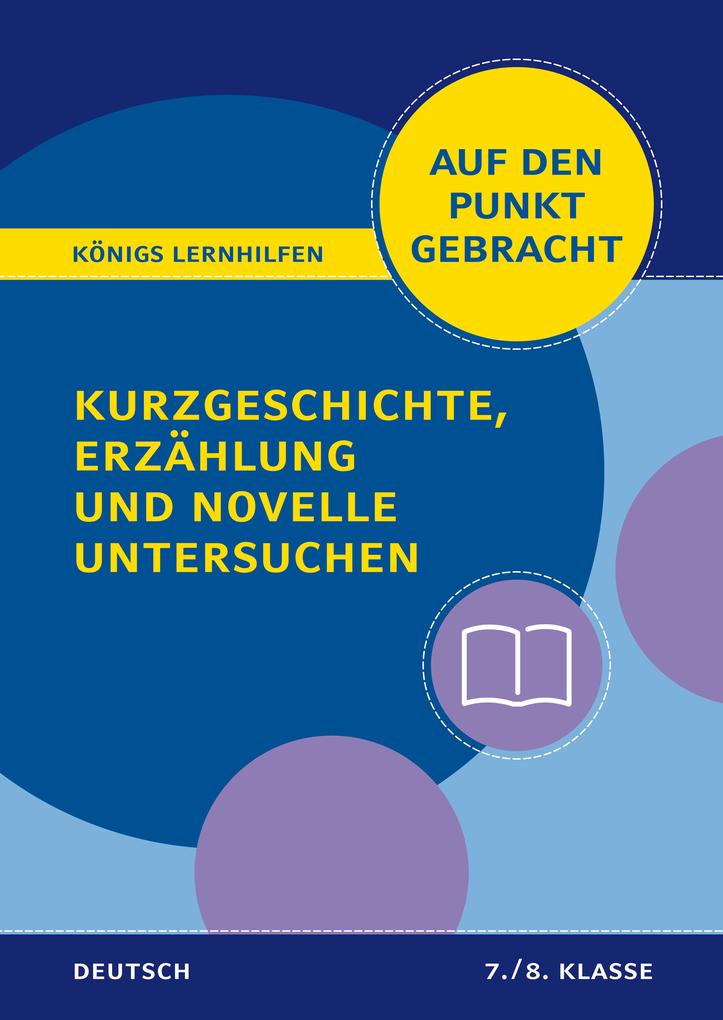 Kurzgeschichte Erzählung und Novelle untersuchen - Klasse 7/8 - Deutsch
