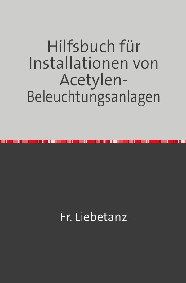 Image of Hilfsbuch für Installationen von Acetylen-Beleuchtungsanlagen