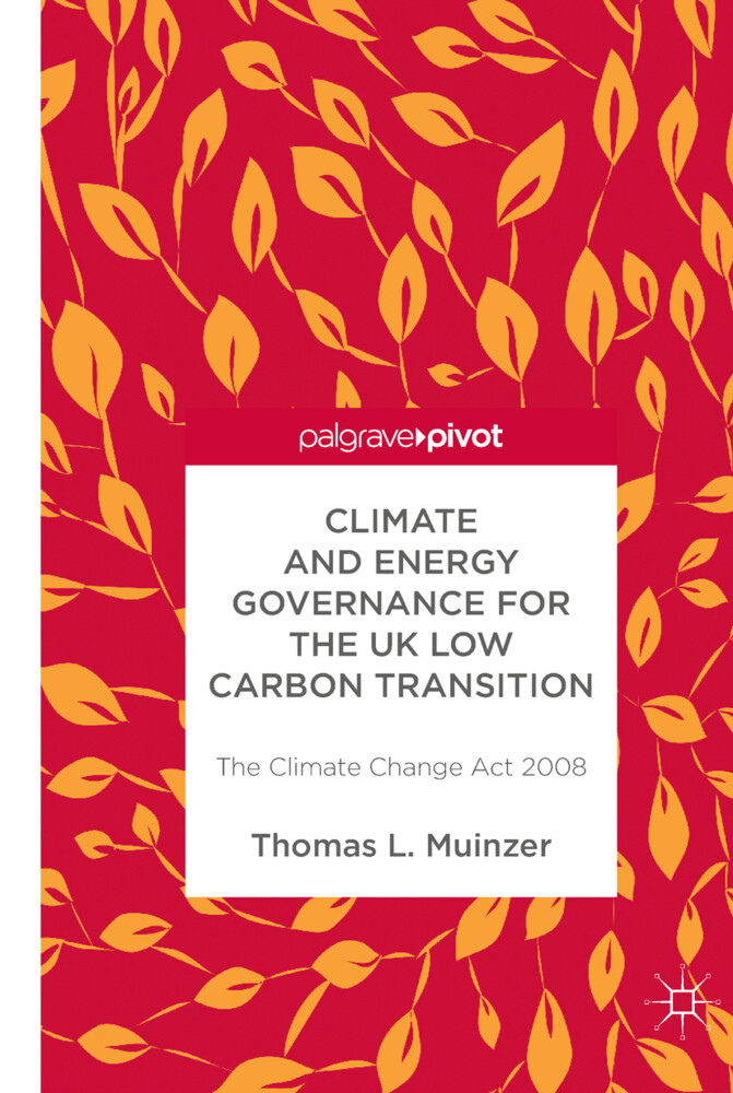 Climate and Energy Governance for the UK Low Carbon Transition