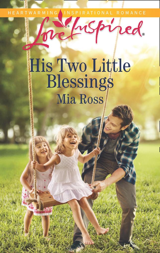 His Two Little Blessings (Liberty Creek Book 3) (Mills & Boon Love Inspired)