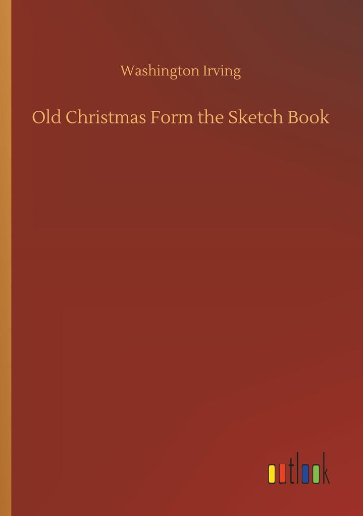 Image of Old Christmas Form the Sketch Book