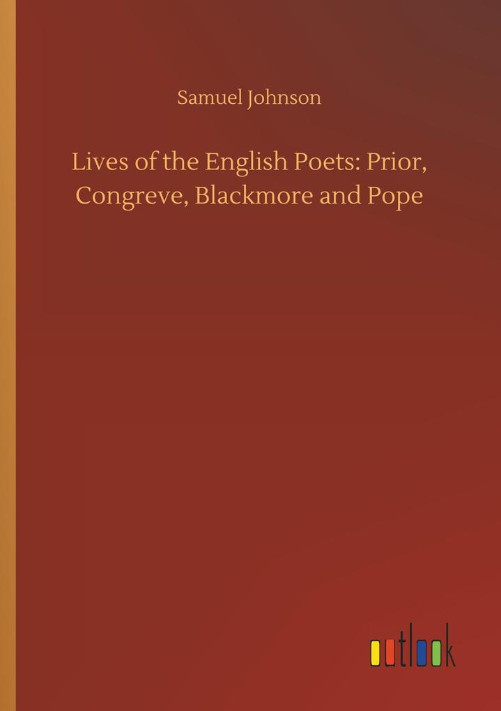 Image of Lives of the English Poets: Prior Congreve Blackmore and Pope