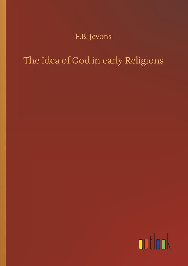 Image of The Idea of God in early Religions
