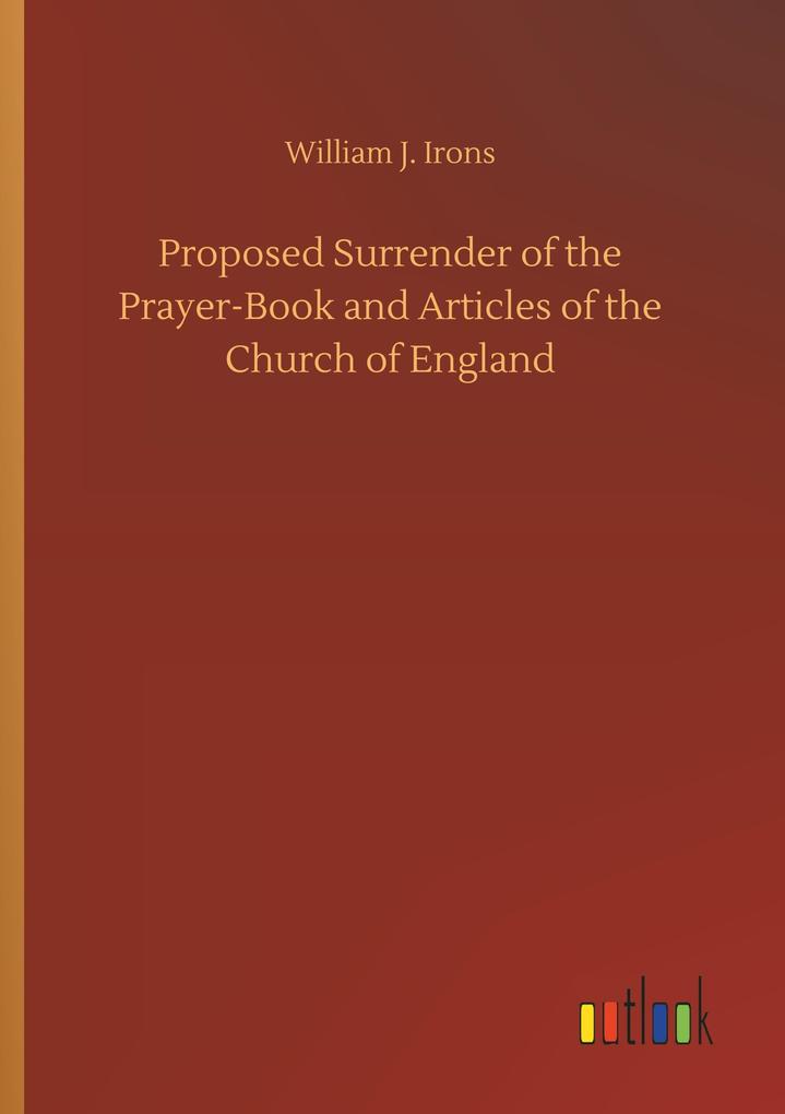 Image of Proposed Surrender of the Prayer-Book and Articles of the Church of England