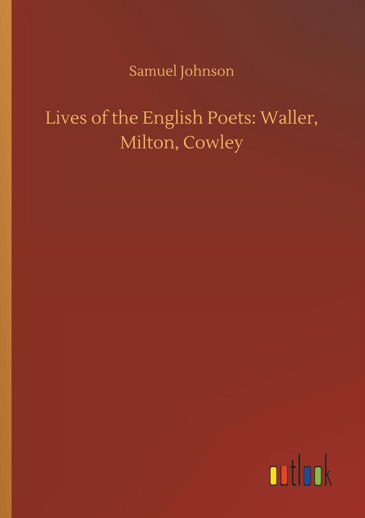 Image of Lives of the English Poets: Waller Milton Cowley
