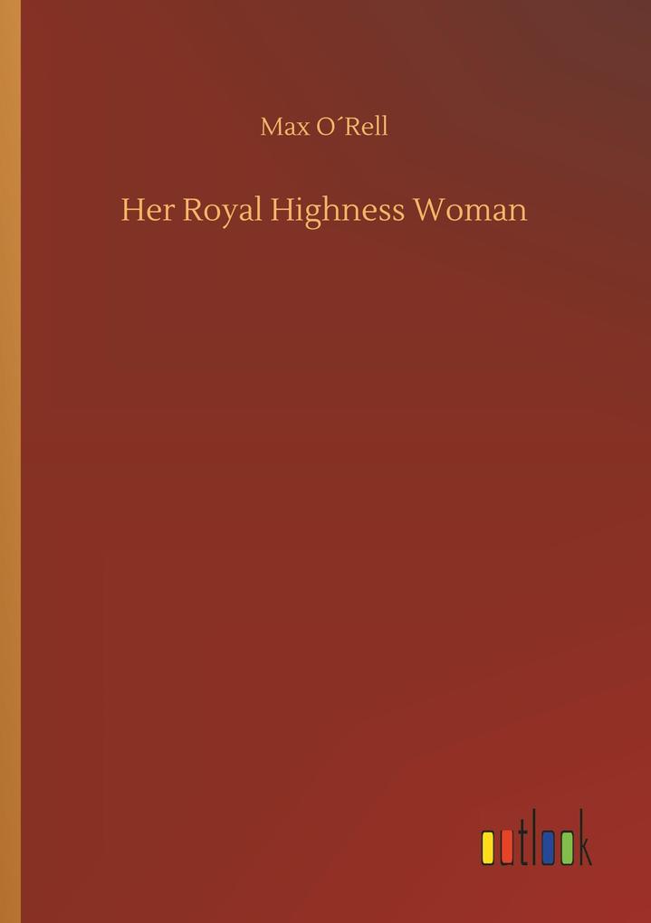 Her Royal Highness Woman