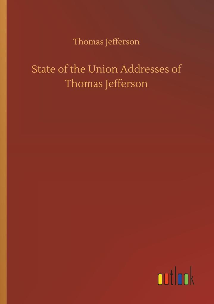 Image of State of the Union Addresses of Thomas Jefferson