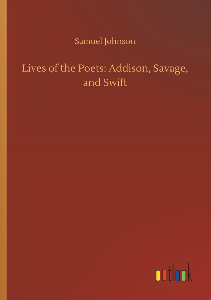 Image of Lives of the Poets: Addison Savage and Swift